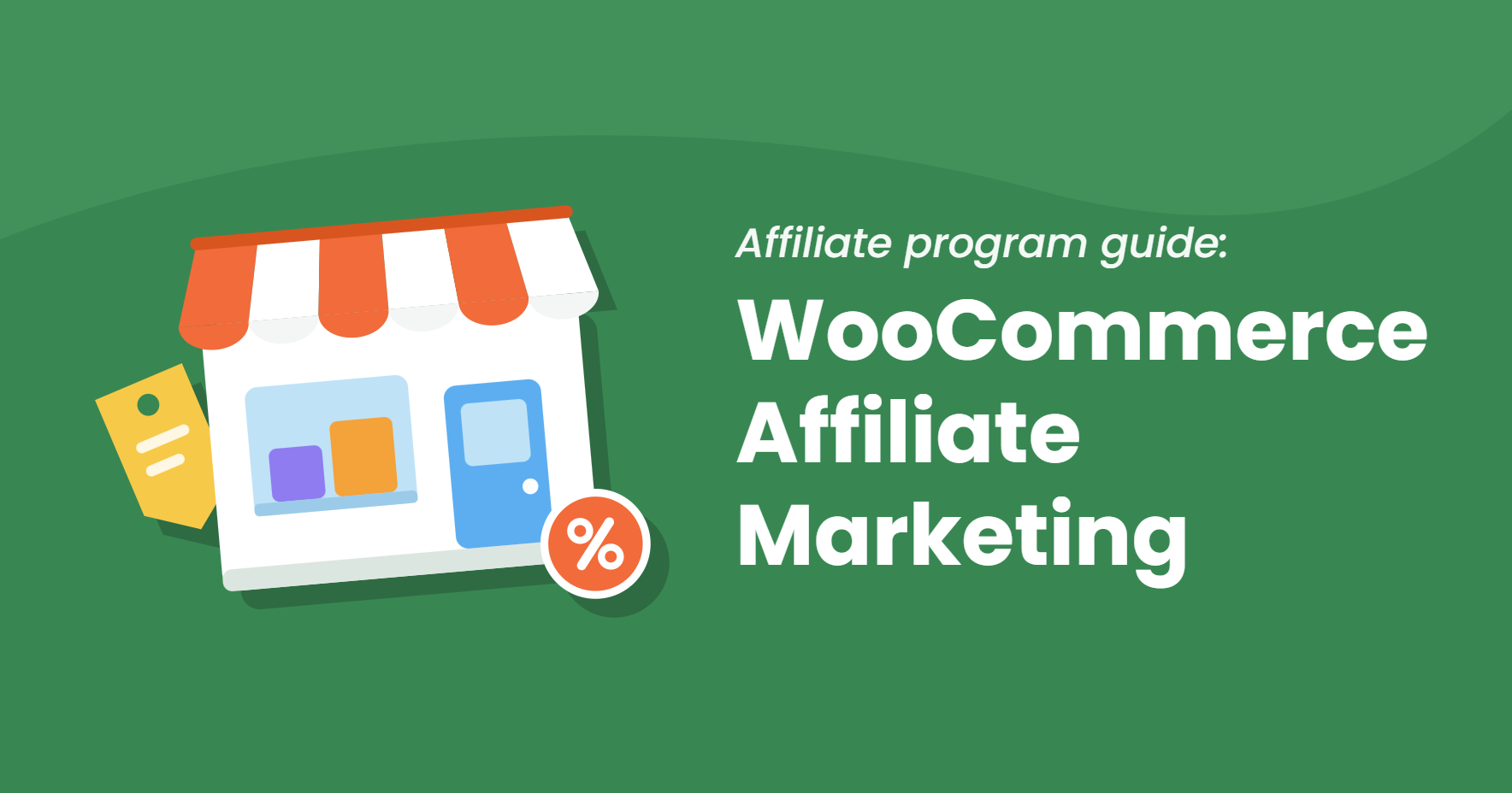 Flat illustration of a small shop with a striped awning, a coupon tag and a percent badge, next to the title WooCommerce Affiliate Marketing
