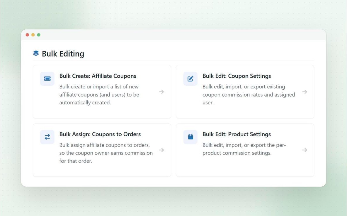 Bulk editing tools for creating affiliate coupons, editing coupon and product commission settings, and assigning coupons to orders