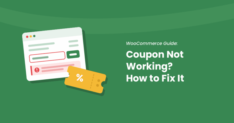 Flat illustration of a checkout panel with a coupon code error next to a yellow coupon ticket, beside the title WooCommerce Guide: Coupon Not Working? How to Fix It